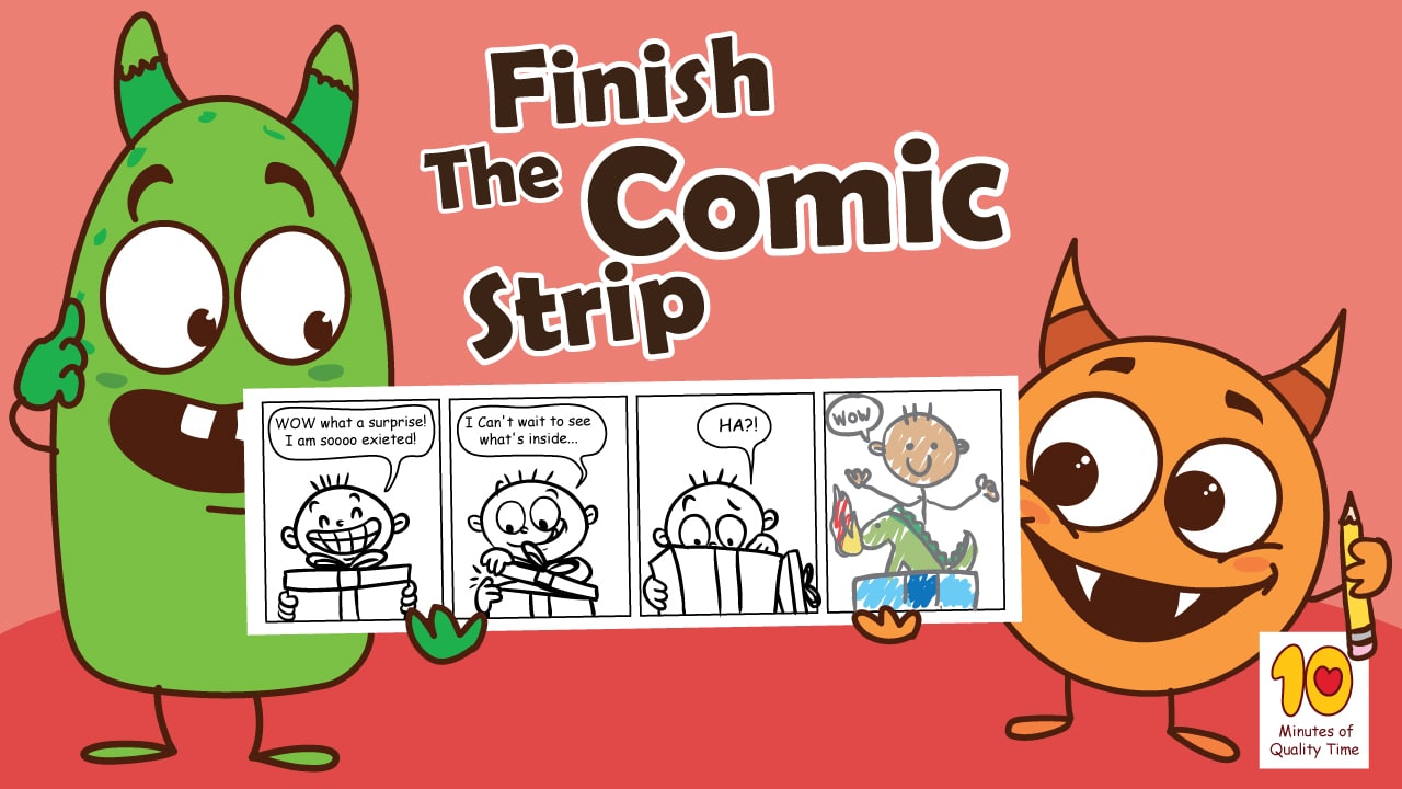 Finish The Comic Strip 10 Minutes Of Quality Time
